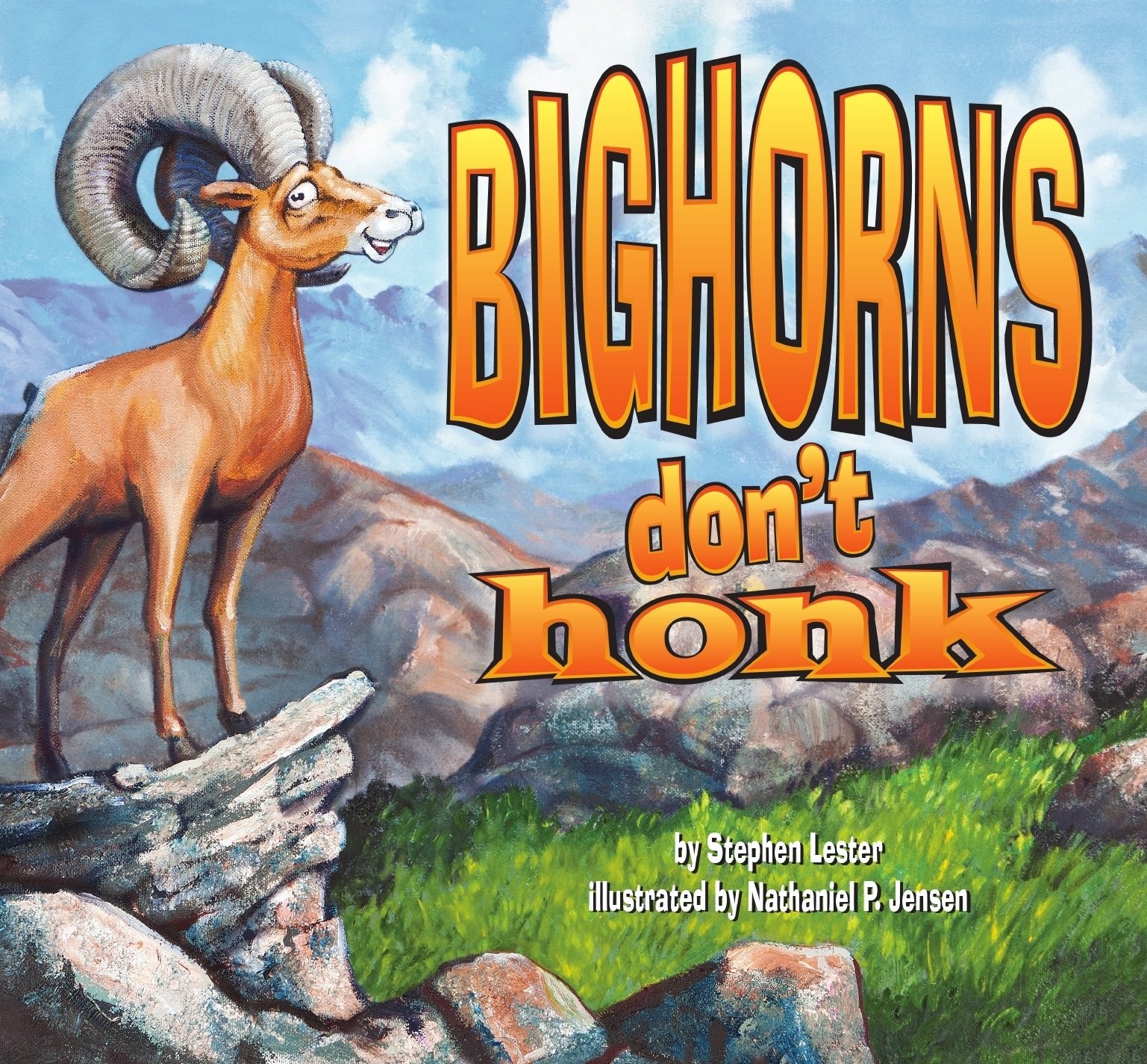 Bighorns Don’t Honk – Lester, Stephen – Good – See condition notes