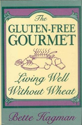 The Gluten-Free Gourmet: Living Wel- 9780805012101, hardcover, Bette Hagman, new
