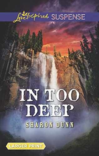 In Too Deep (Love Inspired Suspense) – Paperback, by Dunn Sharon – Very Good