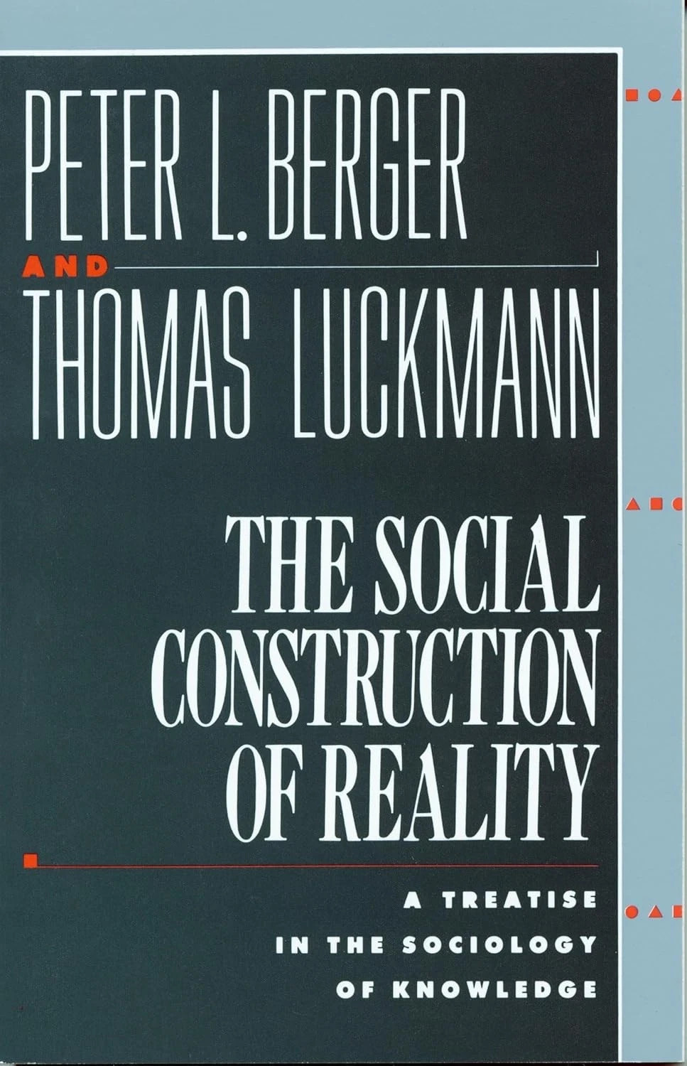 The Social Construction of Reality: a Treatise in the Sociology (0385058985) Pb