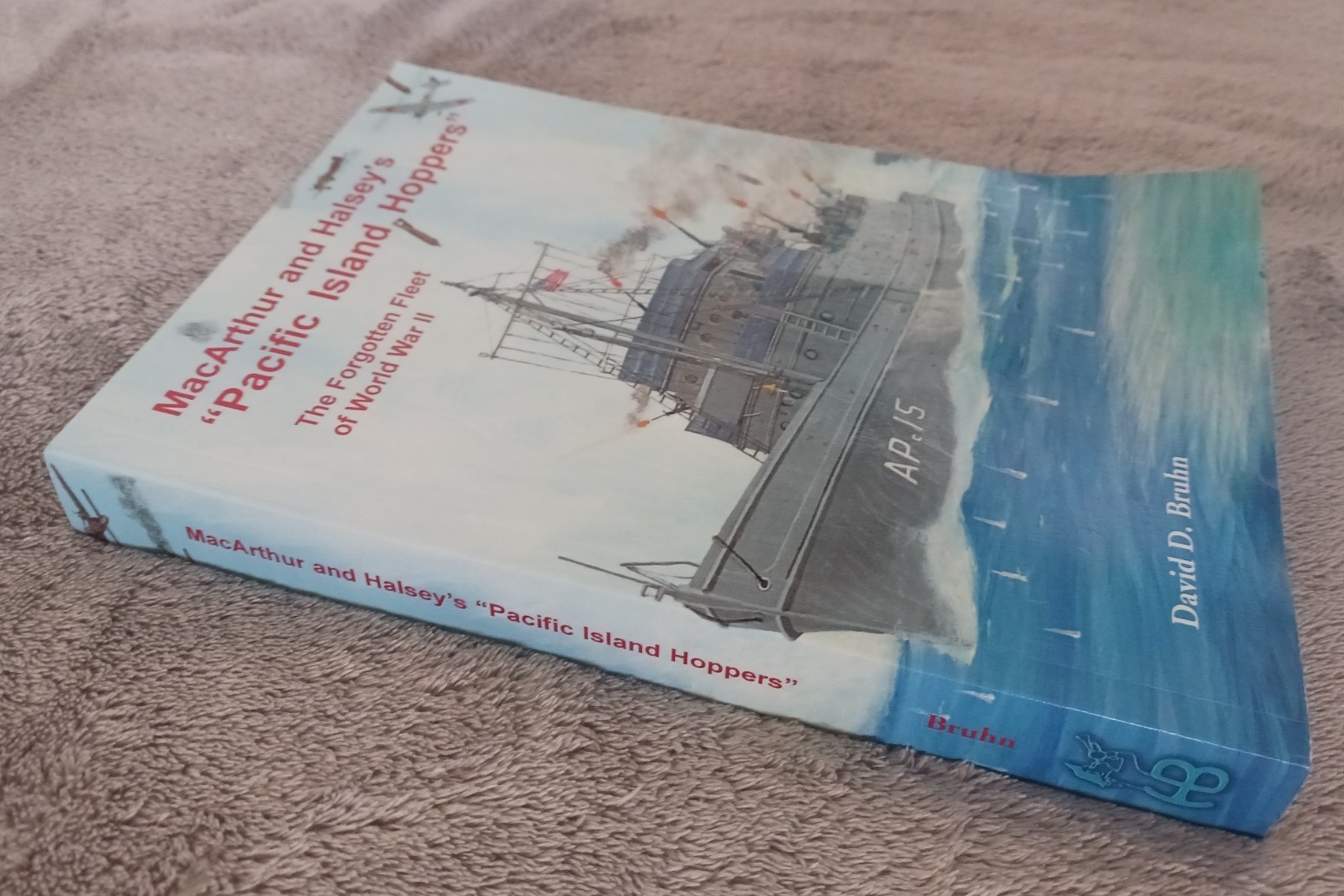 MacArthur & Halsey’s Pacific Island Hoppers: The Forgotten Fleet of World War II