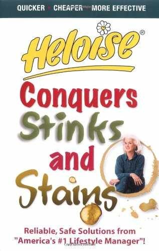 Heloise Conquers Stinks and Stains – Paperback, by Heloise – Very Good