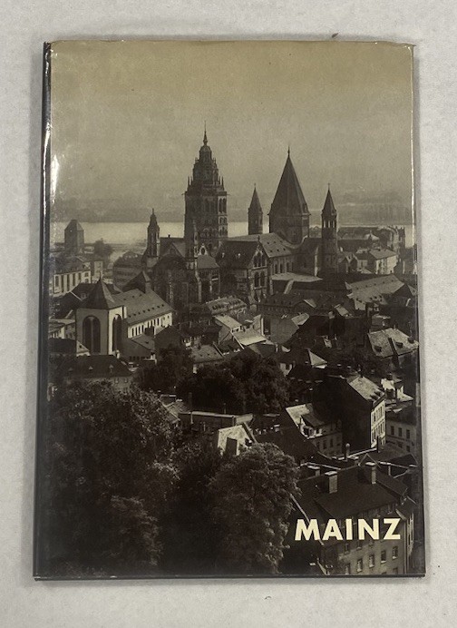 MAINZ by Karl Heinz Esser 1961 Hardcover Dust Jacket Deutscher Kunstverlag