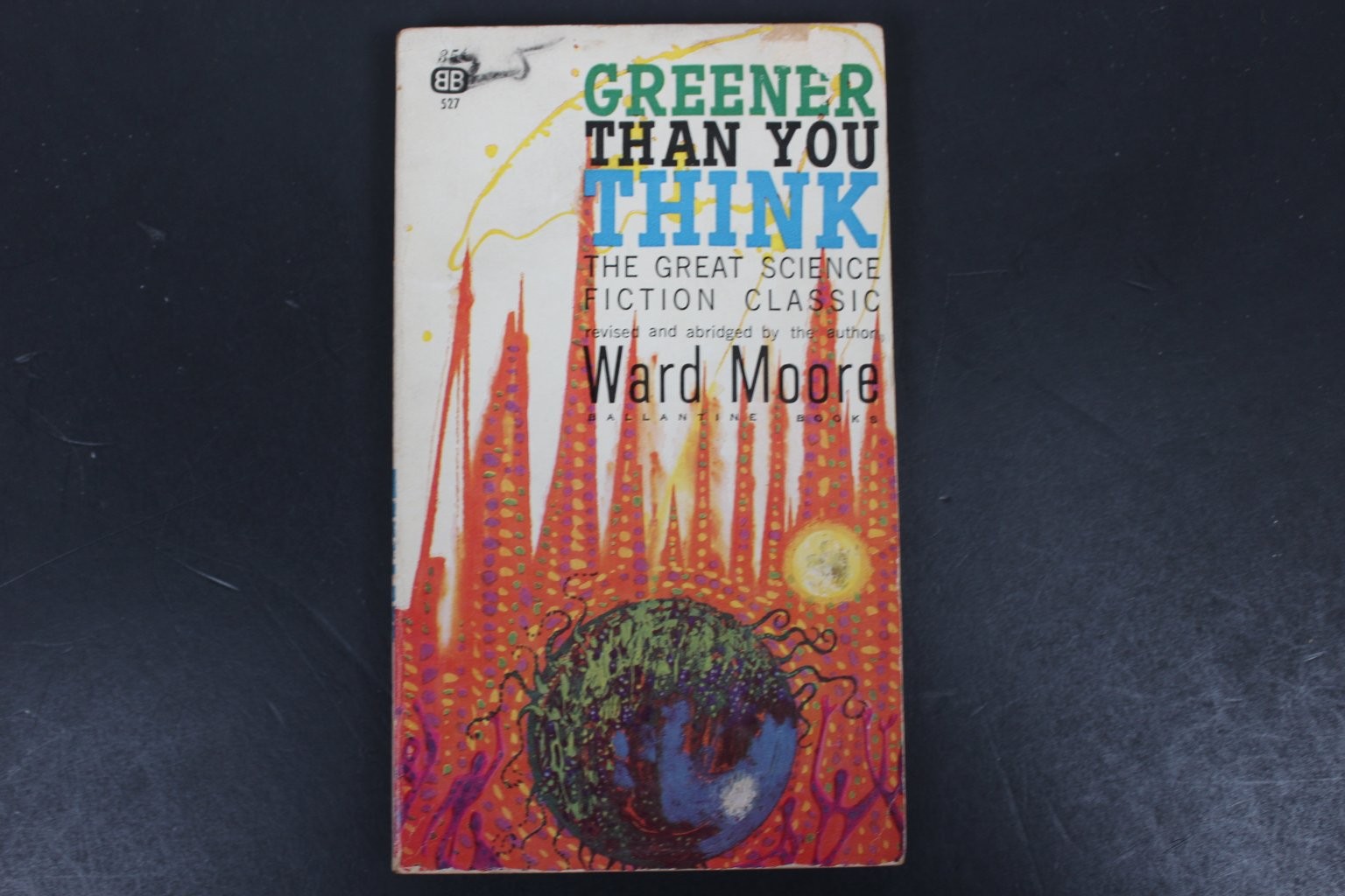 Greener Than You Think Ward Moore 1947 Sci-Fi Classic Ballantine Books PB SF