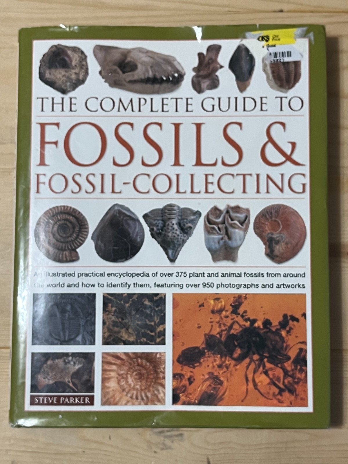 The Complete Guide to Fossils & Fossil-Collecting – Steve Parker, Hardcover DJ