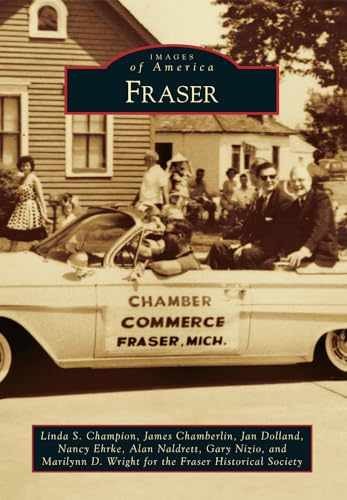 Fraser (Images of America) – Paperback, by Champion Linda S.; – Very Good