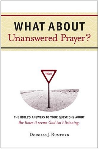What about Unanswered Prayer?