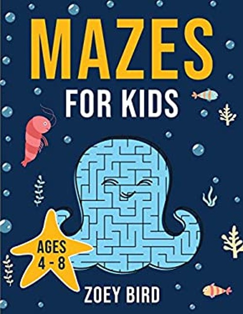 Mazes for Kids: Maze Activity Book for Ages 4 – 8 Paperback Zoey