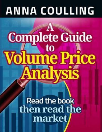 A Complete Guide To Volume Price Analysis, USED-Very Good, Coulling, Anna
