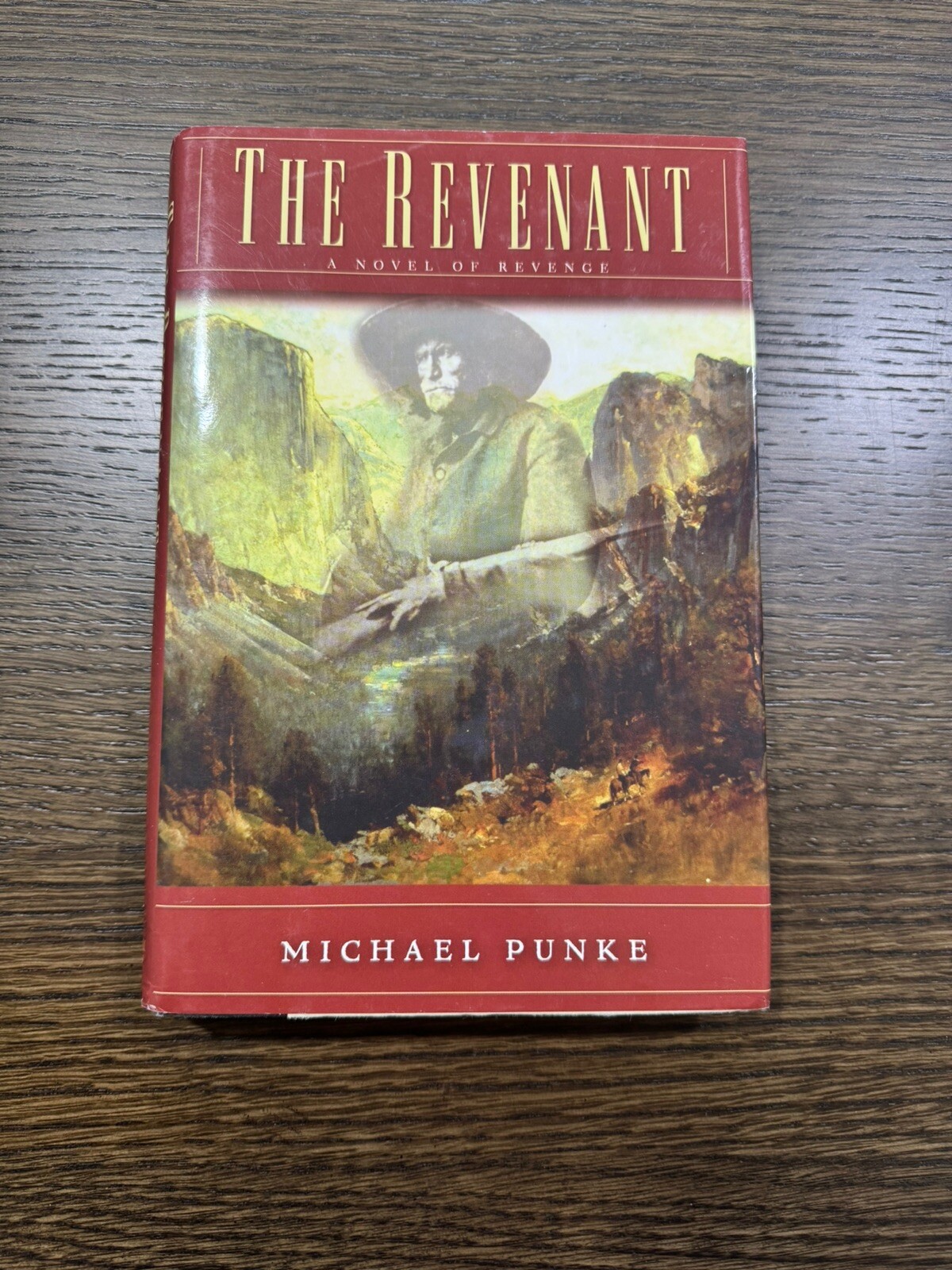 The Revenant :A Novel of Revenge by Michael Punke (2002, Hardcover) 1st Edition!