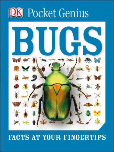 Pocket Genius: Bugs: Facts at Your Fingertips by