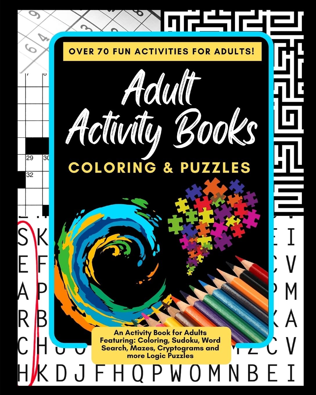 Adult Activity Books Coloring and Puzzles Over 70 Fun Activities for Adults:…