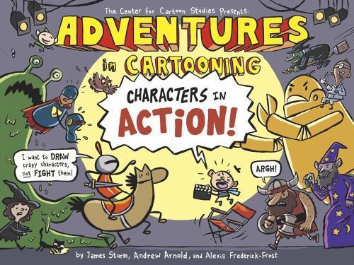 Adventures in Cartooning: Characters in Action – Paperback – GOOD