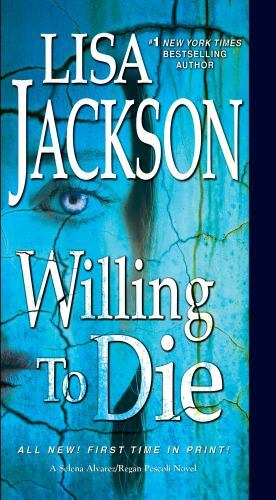 Willing to Die; An Alvarez & Pescoli Novel – 1420136097, Lisa Jackson, paperback