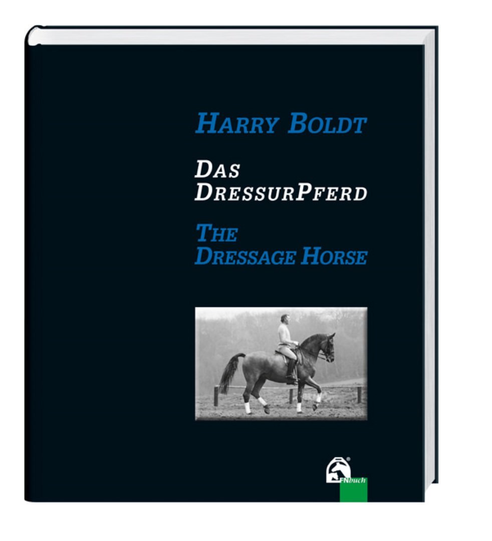 NIP Das DressurPferd / The Dressage Horse | Harry Boldt / Dual Language