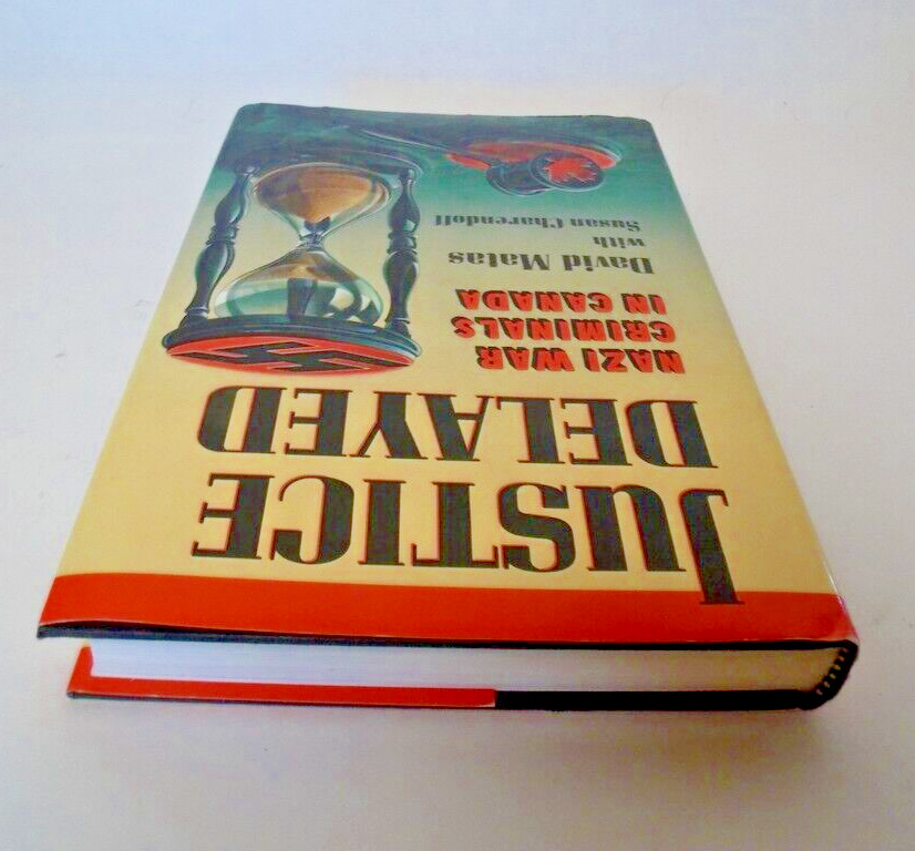 Justice Delayed Nazi War Criminals in Canada David Matas HC Book 1987 Inscribed