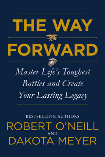 The Way Forward: Master Lifes Toughest Battles and Create Your Lasting – GOOD
