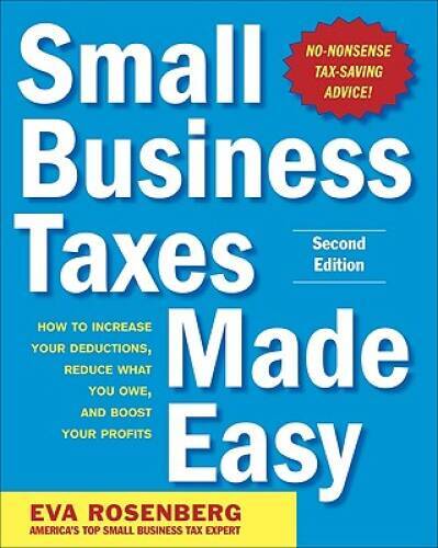 Small Business Taxes Made Easy, Second Edition – Paperback – GOOD