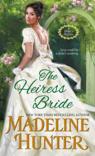 The Heiress Bride: A Thrilling Regency Romance with a Dash of Mystery (A – GOOD