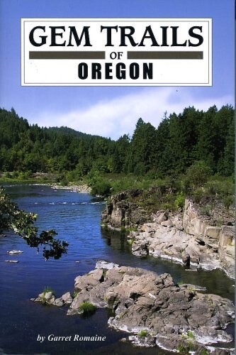 GEM TRAILS of OREGON book NEWEST UPDATED EDITION new unread copy