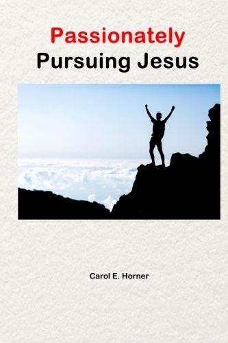 Passionately Pursuing Jesus