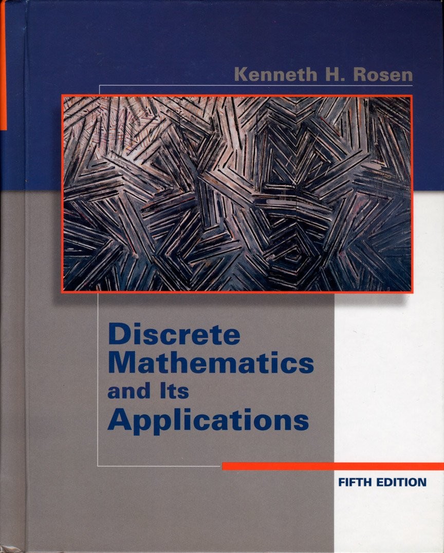 Discrete Mathematics and Its Applications by Kenneth H Rosen