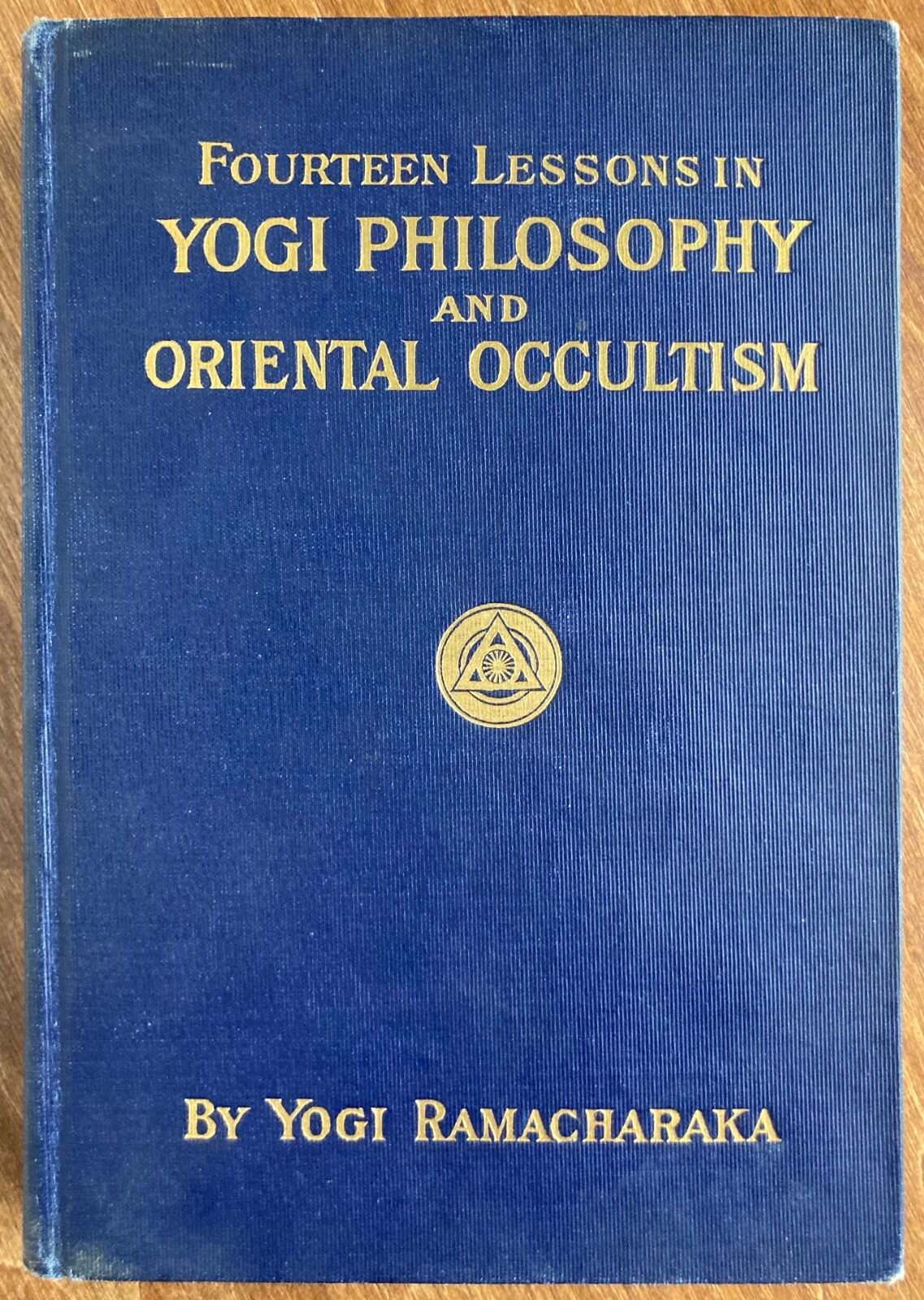 Fourteen Lessons In Yogi Philosophy and Oriental Occultism Yogi Ramacharaka1909