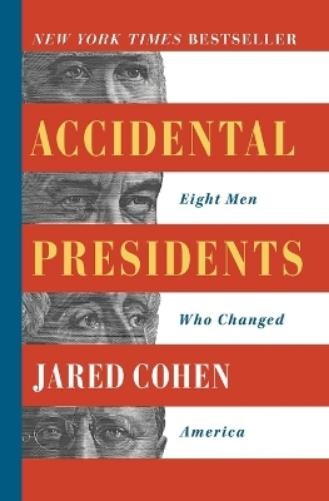 Jared Cohen Accidental Presidents (Paperback)