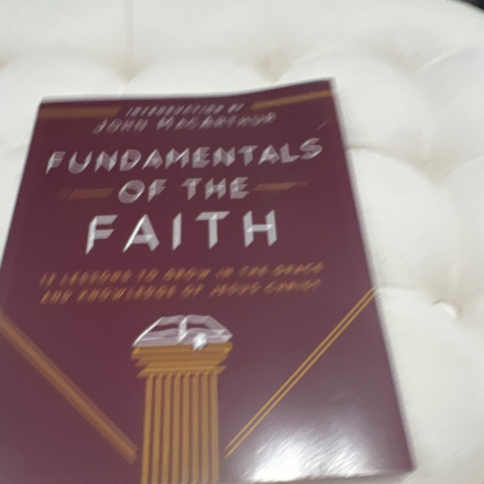Moody Publishers Fundamentals of the Faith Paperback Grace Community Church