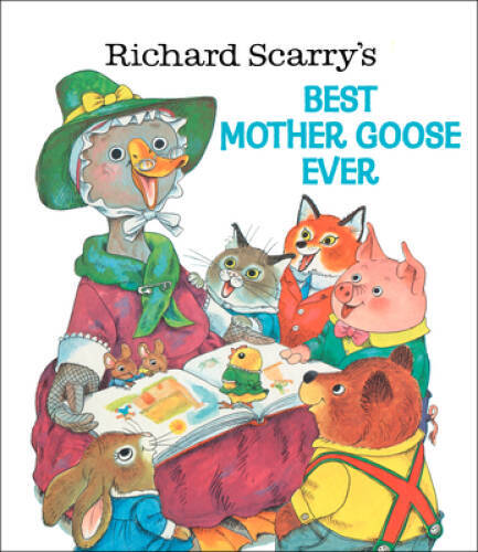 Richard Scarry’s Best Mother Goose Ever (Giant Little Golden Book) – VERY GOOD