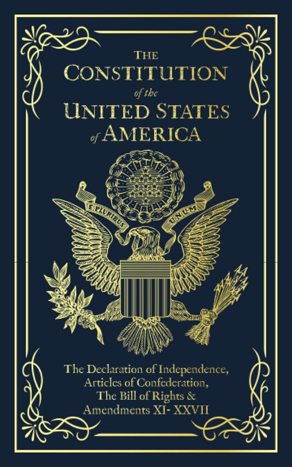 The Constitution of the United States of America: the Declaration of Independenc