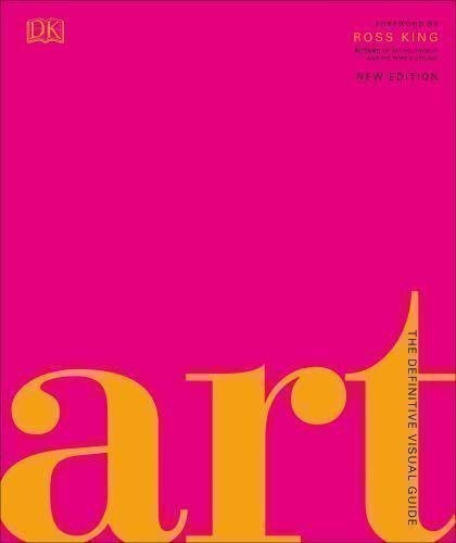 Art: The Definitive Visual Guide (DK Definitive Cultural Histories)