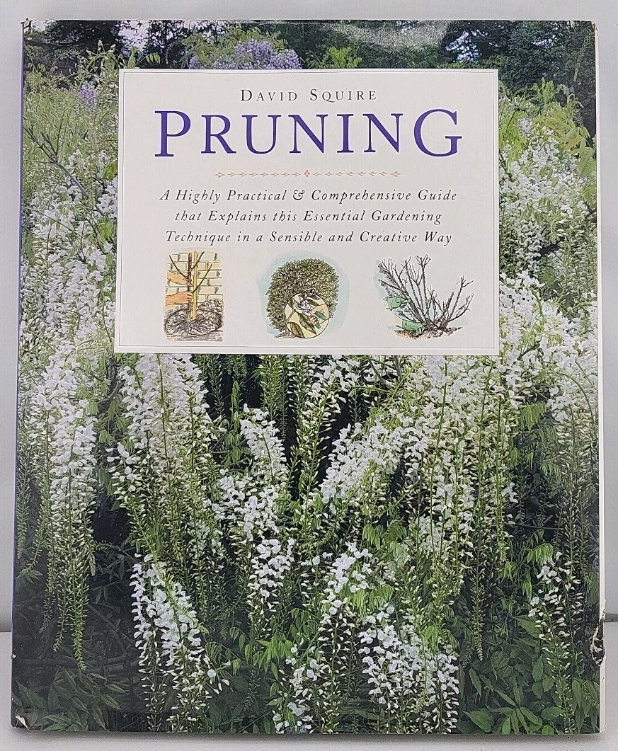Pruning by David Squire (1995, Hardcover)