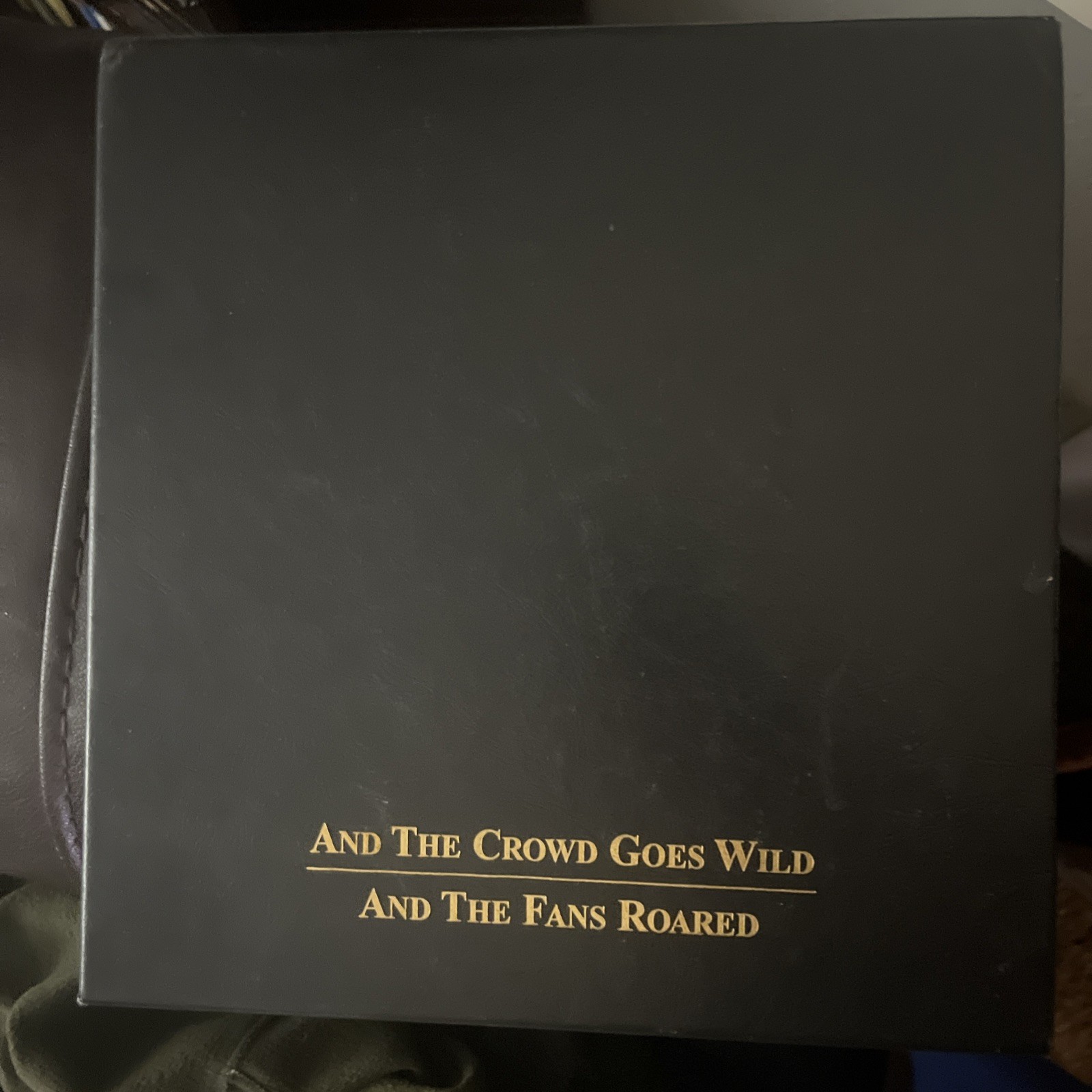 And The Crowd Goes Wild/And the Fans Roared Hardcover, Slipcase + CDs Set of 2