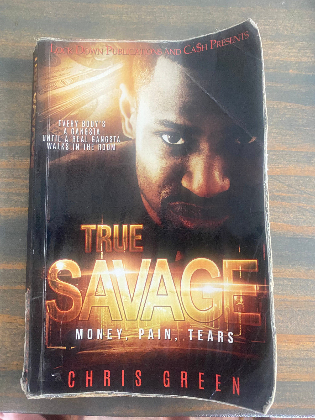True Savage: Money, Pain, Tears by Chris Green: