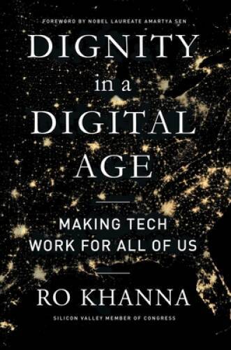 Dignity in a Digital Age: Making Tech Work for All of Us – Hardcover – GOOD