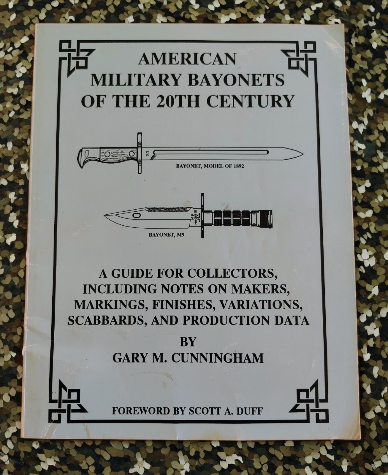 Cunningham AMERICAN MILITARY BAYONETS OF 20TH CENTURY pb 1996 116-pages XLNT!!