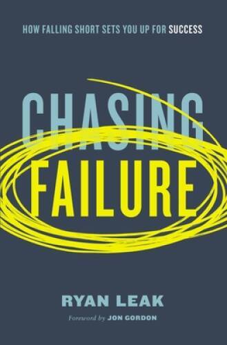 Chasing Failure: How Falling Short Sets You Up for Success – VERY GOOD