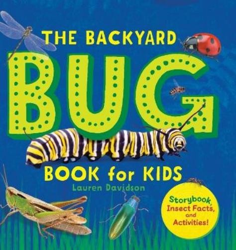 Lauren Davidson The Backyard Bug Book for Kids (Hardback) (UK IMPORT)