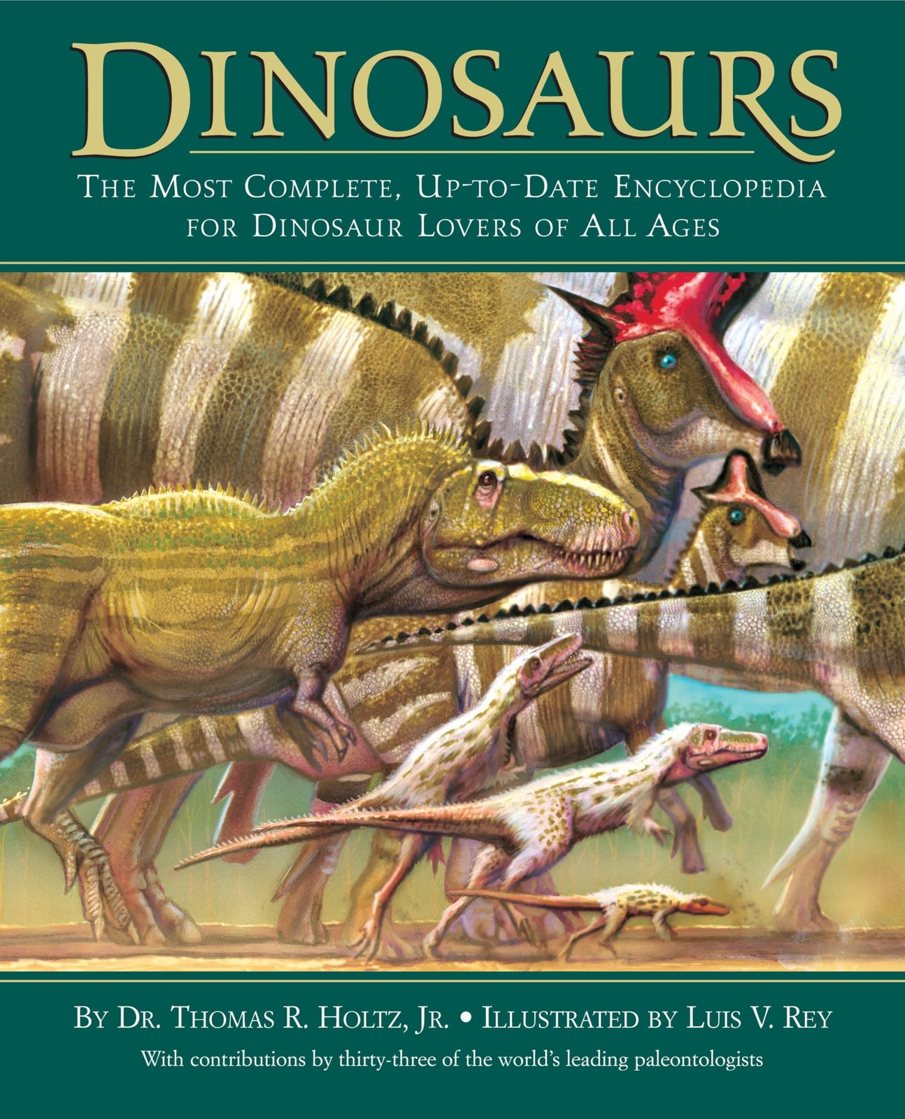 Dinosaurs: The Most Complete, Up-to-Date Encyclopedia for Dinosaur Lovers of…