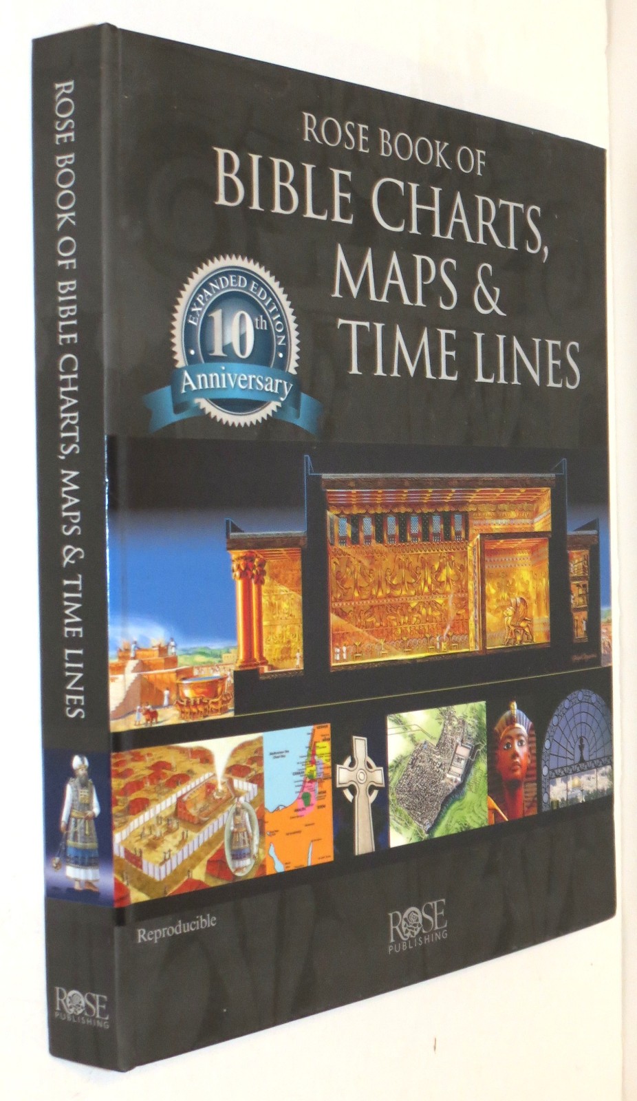 Rose Book of BIBLE CHARTS, MAPS & TIME LINES 10th Anniversary Edition 2019 HB