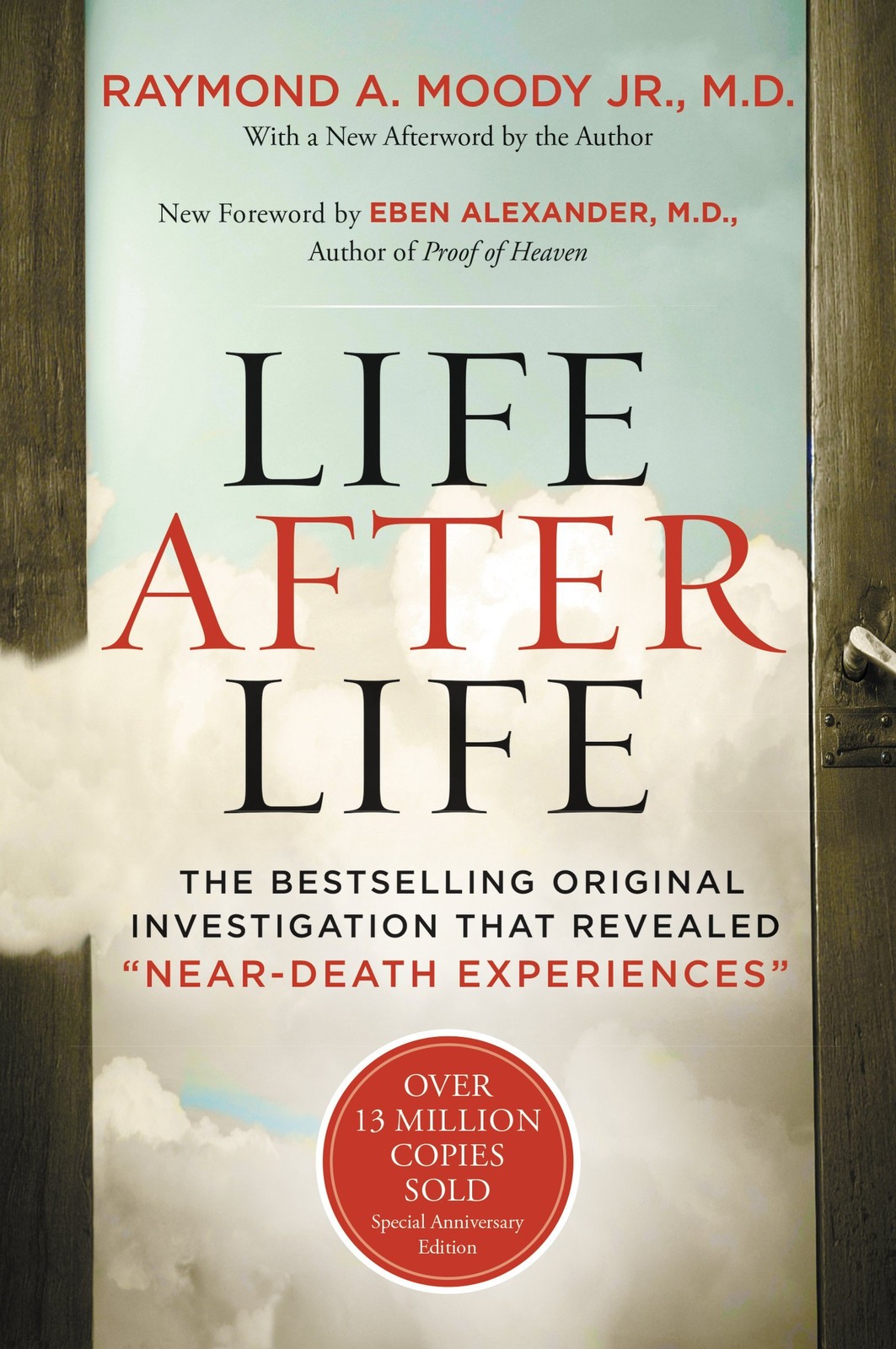 Life After Life: A Groundbreaking Exploration of Near-Death Experiences and …