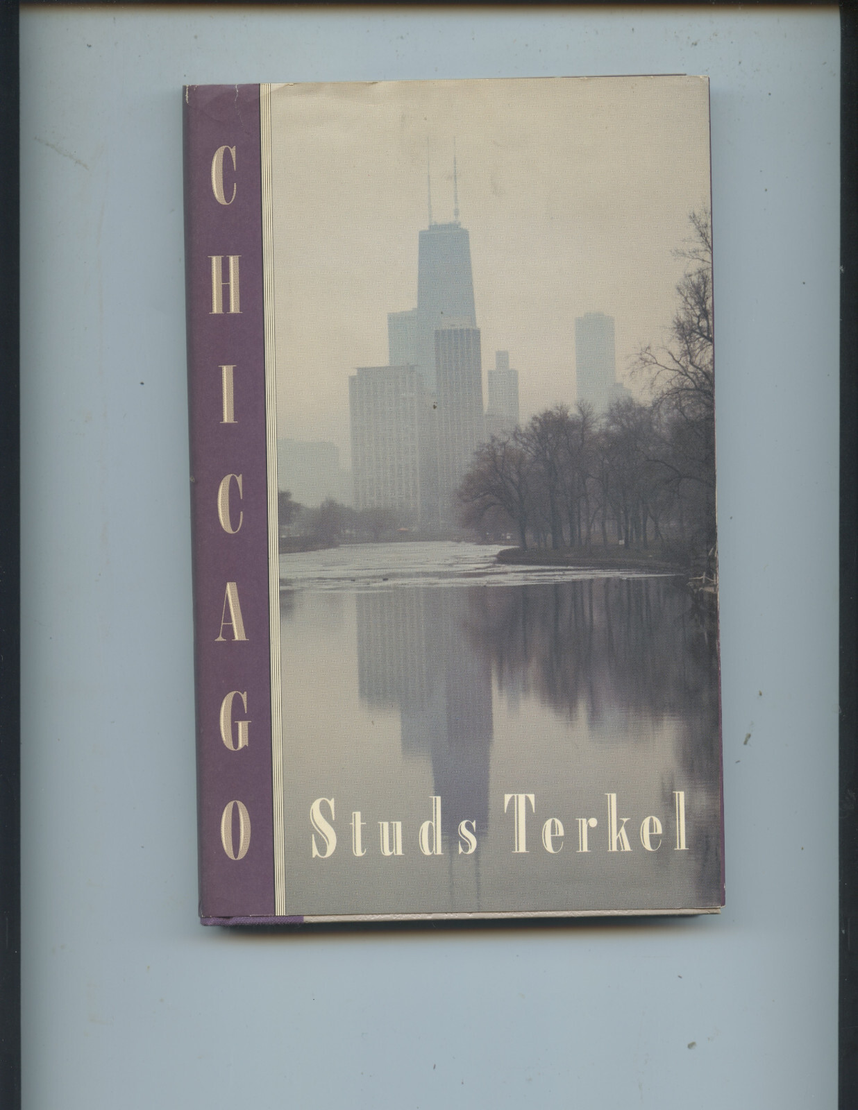 FIRST EDITION “CHICAGO” BOOK SIGNED BY RENOWNED AUTHOR STUDS TERKEL (150 PAGES)