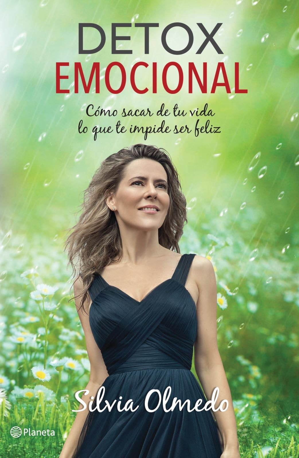 Detox emocional: Cómo sacar de tu vida lo que te impide ser feliz (Spanish …