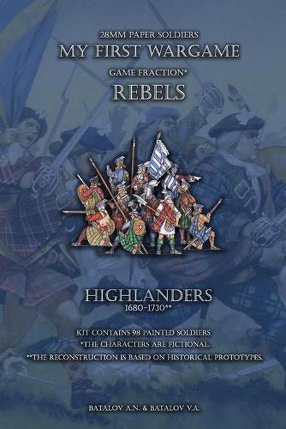 Rebels. Highlanders 1680-1730: 28mm paper soldiers by Batalov Vyacheslav Alexand