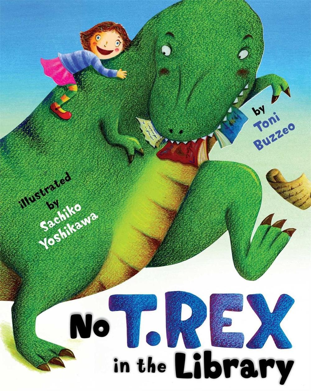 No T. Rex in the Library by Toni Buzzeo (English) Hardcover Book