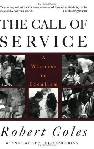 The Call of Service: A Witness to Idealism – 0395710847, Robert Coles, paperback