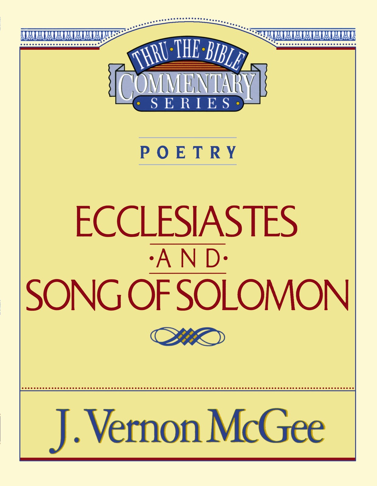 Thru the Bible Vol. 21: Poetry (Ecclesiastes/Song of Solomon) (21) – paperba…