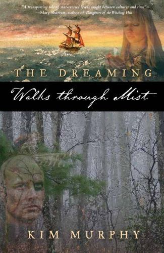 The Dreaming : Walks Through Mist by Kim Murphy (2011, Trade PB) AUTOGRAPHED