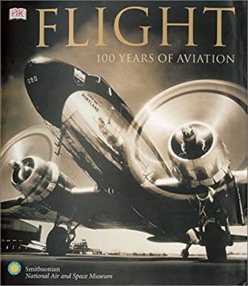 Flight: 100 Years of Aviation R.G. Grant